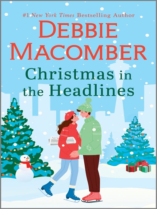 Title details for Christmas in the Headlines by Debbie Macomber - Available